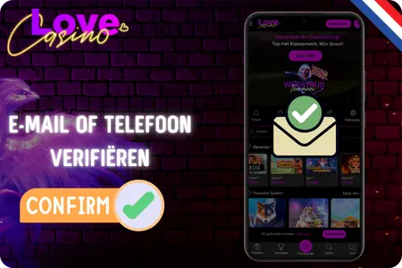 E-mail of telefoon bevestigen na Love Casino login