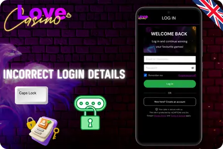 Incorrect data for Love Casino login