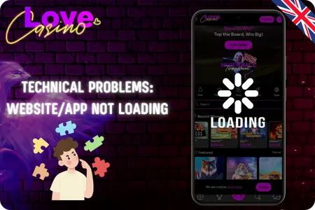 Technical issues with Love Casino login: website/app not loading