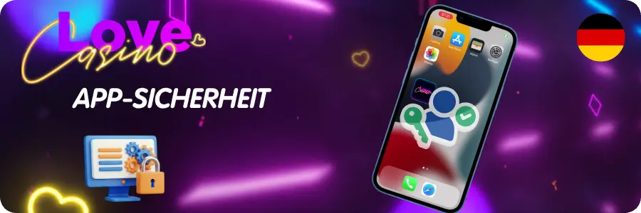 Sicherheit der Love Casino App